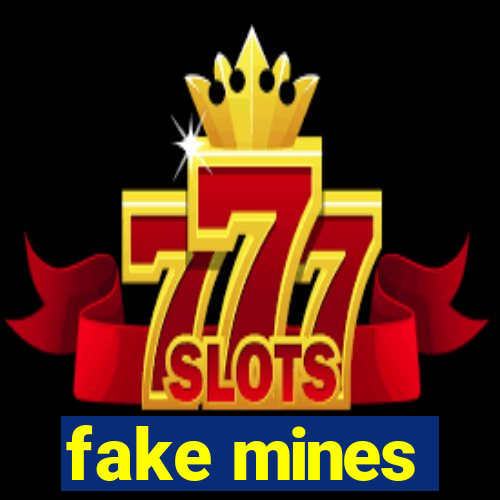 fake mines